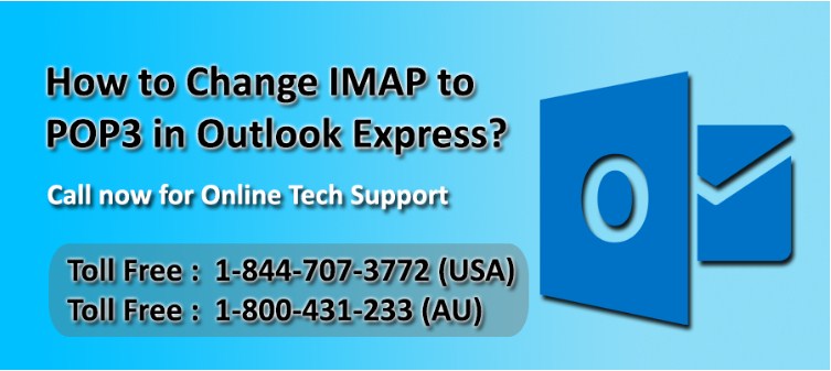 Contact 1-844-707-3772 For Outlook Express Change Imap To Pop3